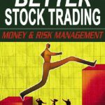 แนะนำหนังสือหุ้น : Better Stock Trading  เล่นหุ้นให้ดีขึ้นด้วยการจัดการความเสี่ยง